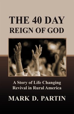 The 40 Day Reign of God - Partin, Mark D.