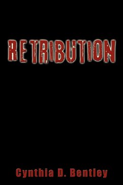 Retribution - Bentley, Cynthia D.