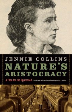 Nature's Aristocracy, Or, Battles and Wounds in Time of Peace: A Plea for the Oppressed - Collins, Jennie
