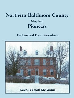 Northern Baltimore County, Maryland Pioneers - McGinnis, Wayne