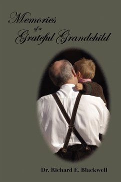 Memories of a Grateful Grandchild - Blackwell, Richard E.