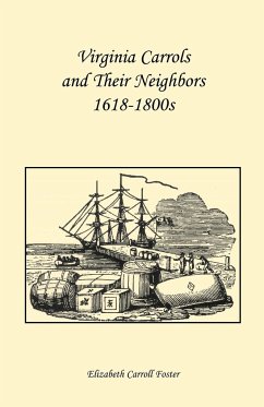 Virginia Carrolls and Their Neighbors 1618-1800s - Foster, Elizabeth Carroll