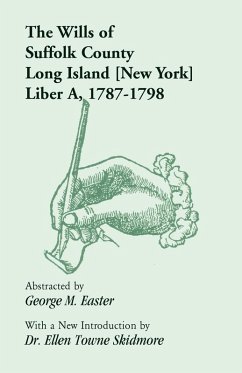Cover The Wills of Suffolk County, Long Island [New York], Liber A, 1787-1798
