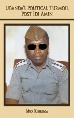 Uganda's Political Turmoil Post IDI Amin - Kiribedda, Mica