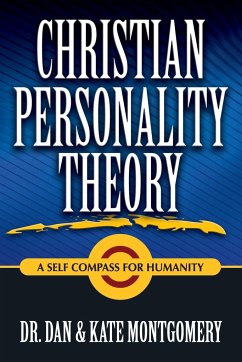 CHRISTIAN PERSONALITY THEORY - Montgomery, Dan & Kate
