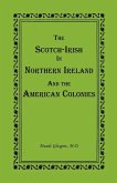 The Scotch-Irish in Northern Ireland and the American Colonies