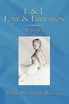 L & L Love & Liberation - Wallace, Doris Woodard