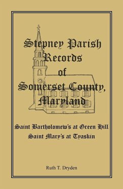 Stepney Parish Records of Somerset County, Maryland - Dryden, Ruth T.