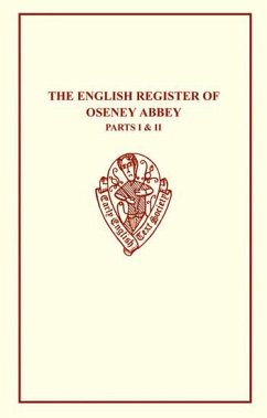 The English Register of Oseney Abbey I & II - Clark, A. (ed.)