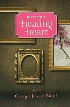 Gifts to a Hearing Heart - Blosil, Georgia Jensen