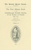 The First Minute Book of the Gainsborough Monthly Meeting of the Society of Friends, 1699-1719, Volume II