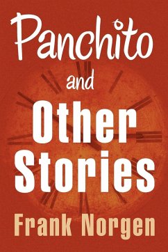 Panchito and Other Stories - Norgen, Frank