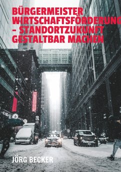 Cover Bürgermeister Wirtschaftsförderung - Standortzukunft gestaltbar machen