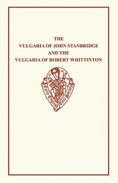 The Vulgaria of John Stanbridge - White, B. (ed.)