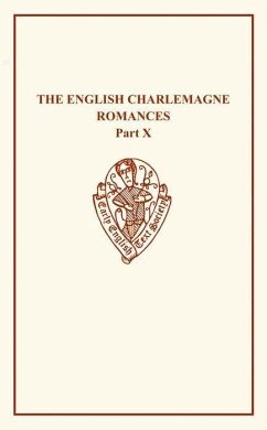 English Charlemagne Romances X - Caxton, William