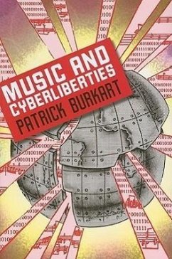 Music and Cyberliberties - Burkart, Patrick