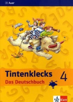 4. Klasse, Schülerbuch / Tintenklecks Das Deutschbuch, Neubearbeitung