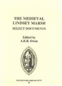 The Medieval Lindsey Marsh: Select Documents - Owen, A.E.B. (ed.)
