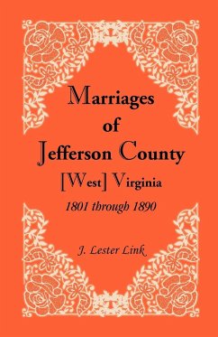 Marriages of Jefferson County, [West] Virginia, 1801 through 1890 - Link, J. Lester