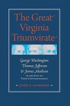 The Great Virginia Triumvirate - Kaminski, John P