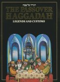 The Passover Haggadah: Legends and Customs