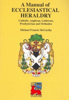 A Manual of Ecclesiastical Heraldry - Mccarthy, Michael