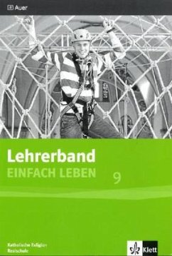 9. Jahrgangsstufe, Lehrerband / EinFACH Leben, Ausgabe Realschule in Bayern