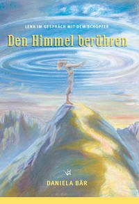 Den Himmel berühren - Bär, Daniela