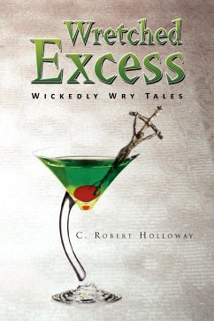 Wretched Excess - Holloway, C. Robert