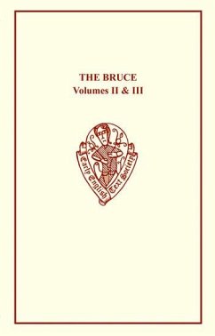The Bruce: Volumes II & III - Skeat, W W (ed.)