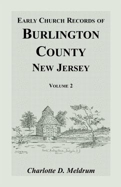 Early Church Records of Burlington County, New Jersey. Volume 2 - Meldrum, Charlotte