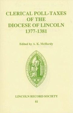 Clerical Poll-Taxes in the Diocese of Lincoln 1377-81 - McHardy, A.K. (ed.)