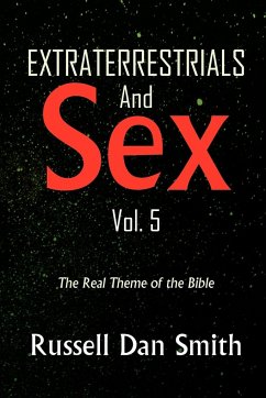 Extraterrestrial & Sex Vol. 5 - Smith, Russell Dan