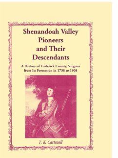 Shenandoah Valley Pioneers and Their Descendants - Cartmell, T. K.