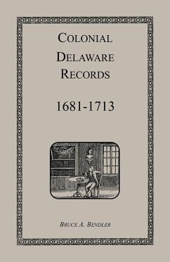 Colonial Delaware Records - Bendler, Bruce