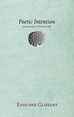 Poetic Intention - Glissant, Édouard
