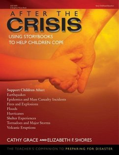 After the Crisis: Using Storybooks to Help Children Cope - Grace, Cathy