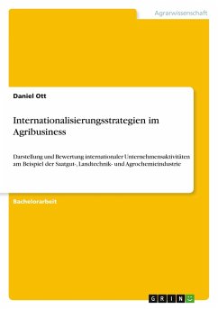 Internationalisierungsstrategien im Agribusiness Internationalisierungsstrategien im Agribusiness