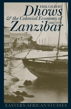 Cover Dhows and the Colonial Economy of Zanzibar 1860-1970 Dhows and the Colonial Economy of Zanzibar 1860-1970