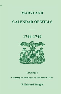 Maryland Calendar of Wills, Volume 9 - Wright, F. Edward