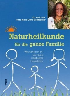 Naturheilkunde für die ganze Familie - Zizenbacher, Petra O.