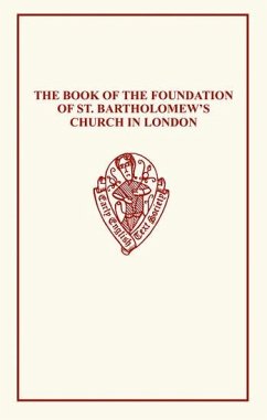 Book of Foundation of St Barts - Moore, N. (ed.)