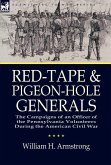 Red-Tape and Pigeon-Hole Generals Red-Tape and Pigeon-Hole Generals