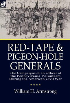 Red-Tape and Pigeon-Hole Generals - Armstrong, William H.