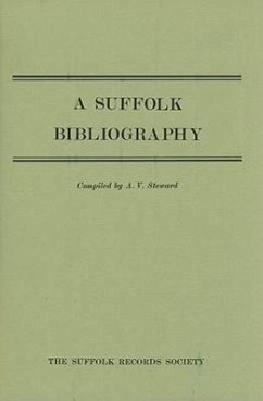 A Suffolk Bibliography - Steward, A V