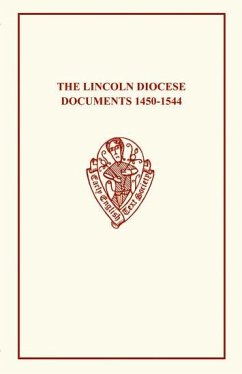 Lincoln Diocese Docs 1450a1544 - Clark, A. (ed.)