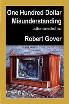 One Hundred Dollar Misunderstanding: Author Corrected Text - Gover, Robert