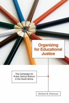 Organizing for Educational Justice - Fabricant, Michael B