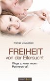 Freiheit von der Eifersucht