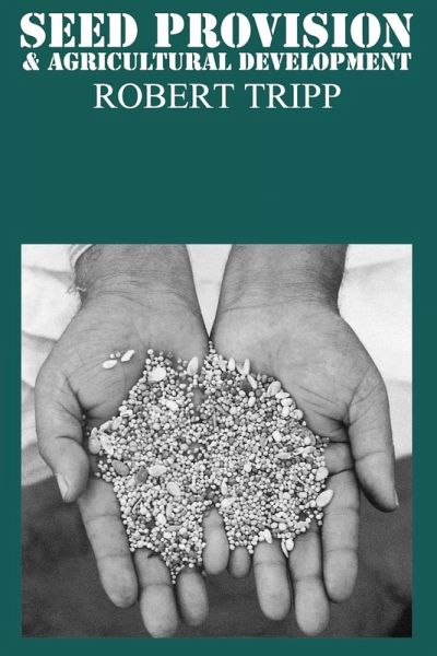 Seed Provision and Agricultural Development Seed Provision and Agricultural Development